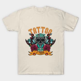 Tattoo Is Not A Taboo T-Shirt